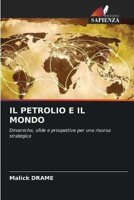 Il Petrolio E Il Mondo - Malick Drame - cover