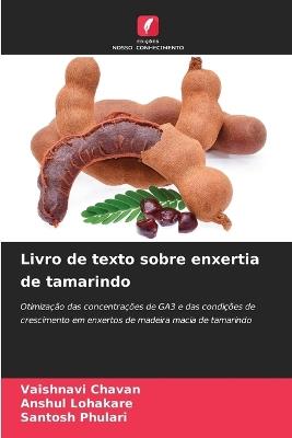 Livro de texto sobre enxertia de tamarindo - Vaishnavi Chavan,Anshul Lohakare,Santosh Phulari - cover