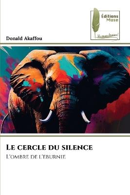 Le cercle du silence - Donald Akaffou - cover