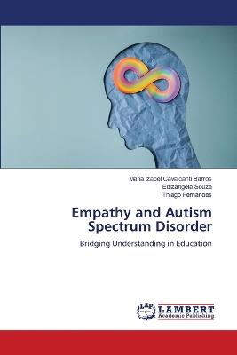 Empathy and Autism Spectrum Disorder - Maria Izabel Cavalcanti Barros,Edizângela Souza,Thiago Fernandes - cover