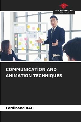Communication and Animation Techniques - Ferdinand Bah - cover
