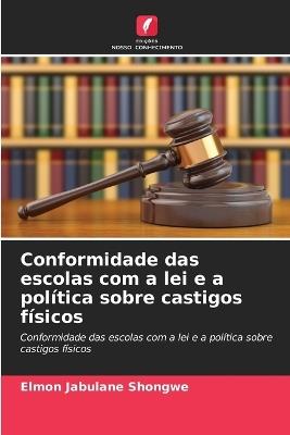 Conformidade das escolas com a lei e a política sobre castigos físicos - Elmon Jabulane Shongwe - cover