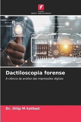 Dactiloscopia forense - Dilip M Kathad - cover