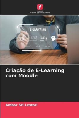 Criação de E-Learning com Moodle - Ambar Sri Lestari - cover