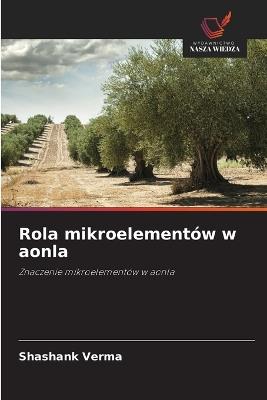 Rola mikroelementów w aonla - Shashank Verma - cover