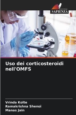 Uso dei corticosteroidi nell'OMFS - Vrinda Kolte,Ramakrishna Shenoi,Manas Jain - cover