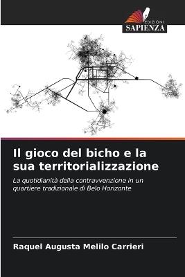 Il gioco del bicho e la sua territorializzazione - Raquel Augusta Melilo Carrieri - cover
