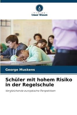 Schüler mit hohem Risiko in der Regelschule - George Muskens - cover