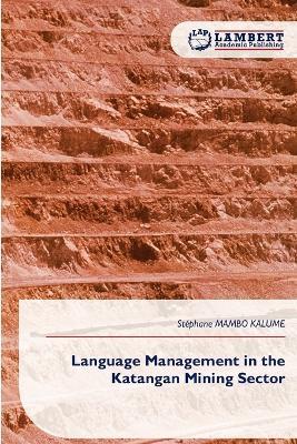 Language Management in the Katangan Mining Sector - Stéphane Mambo Kalume - cover