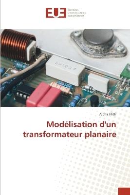 Modélisation d'un transformateur planaire - Aicha Flitti - cover