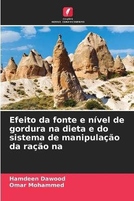 Efeito da fonte e nível de gordura na dieta e do sistema de manipulação da ração na - Hamdeen Dawood,Omar Mohammed - cover