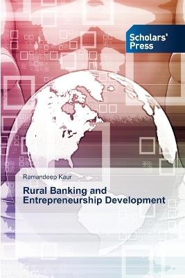 Rural Banking and Entrepreneurship Development - Ramandeep Kaur - cover