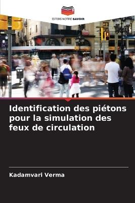 Identification des piétons pour la simulation des feux de circulation - Kadamvari Verma - cover