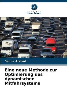 Eine neue Methode zur Optimierung des dynamischen Mitfahrsystems - Samia Arshad - cover