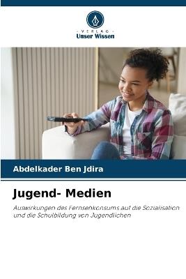 Jugend- Medien - Abdelkader Ben Jdira - cover
