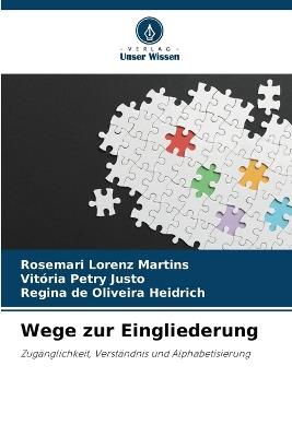 Wege zur Eingliederung - Rosemari Lorenz Martins,Vitória Petry Justo,Regina de Oliveira Heidrich - cover