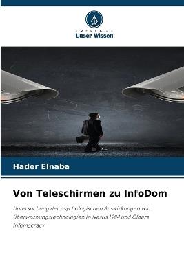 Von Teleschirmen zu InfoDom - Hader Elnaba - cover