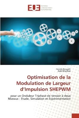 Optimisation de la Modulation de Largeur d'Impulsion SHEPWM - Henda Bouyahi,Adel Khedher - cover