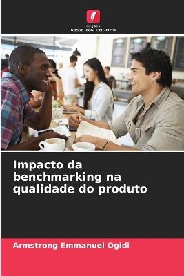 Impacto da benchmarking na qualidade do produto - Armstrong Emmanuel Ogidi - cover