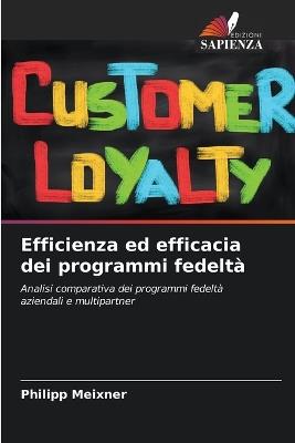 Efficienza ed efficacia dei programmi fedeltà - Philipp Meixner - cover