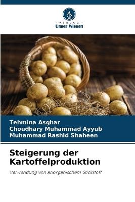 Steigerung der Kartoffelproduktion - Tehmina Asghar,Choudhary Muhammad Ayyub,Muhammad Rashid Shaheen - cover