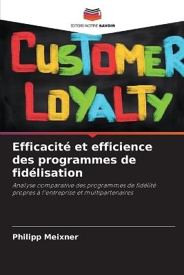 Efficacité et efficience des programmes de fidélisation - Philipp Meixner - cover