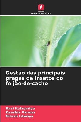 Gestão das principais pragas de insetos do feijão-de-cacho - Ravi Kalasariya,Kaushik Parmar,Nitesh Litoriya - cover