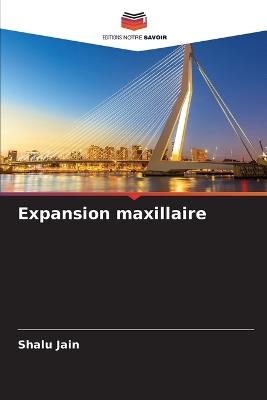 Expansion maxillaire - Shalu Jain - cover