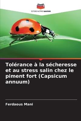 Tolérance à la sécheresse et au stress salin chez le piment fort (Capsicum annuum) - Ferdaous Mani - cover