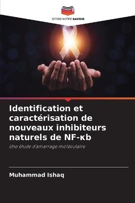 Identification et caractérisation de nouveaux inhibiteurs naturels de NF-κb - Muhammad Ishaq - cover