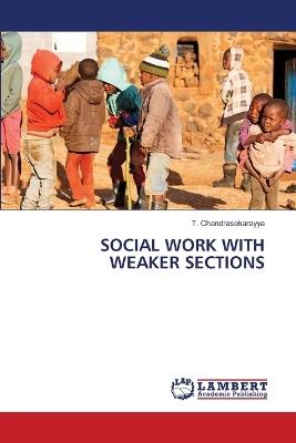 Social Work with Weaker Sections - T Chandrasekarayya - cover