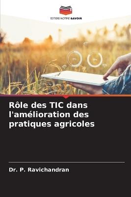 Rôle des TIC dans l'amélioration des pratiques agricoles - P Ravichandran - cover