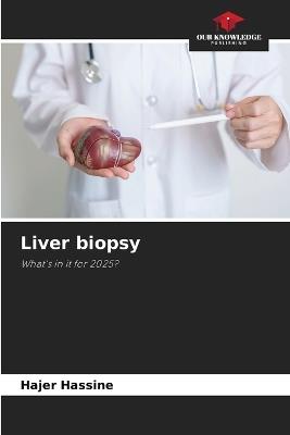 Liver biopsy - Hajer Hassine - cover