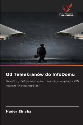 Od Teleekranów do InfoDomu - Hader Elnaba - cover