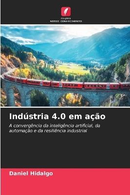 Indústria 4.0 em ação - Daniel Hidalgo - cover