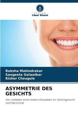 Asymmetrie Des Gesichts - Raksha Mahindrakar,Sangeeta Golwalkar,Kishor Chougule - cover