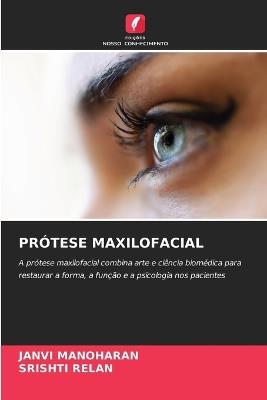 Prótese Maxilofacial - Janvi Manoharan,Srishti Relan - cover