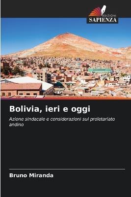 Bolivia, ieri e oggi - Bruno Miranda - cover