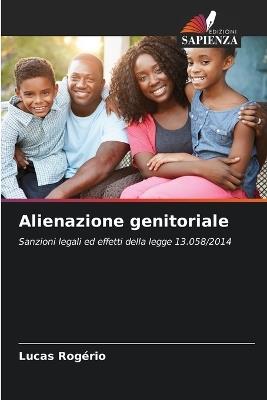 Alienazione genitoriale - Lucas Rogério - cover