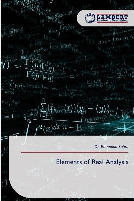 Elements of Real Analysis - Ramadan Sabra - cover