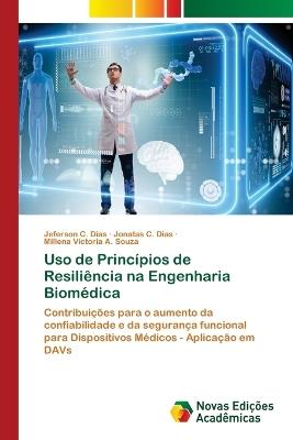 Uso de Princípios de Resiliência na Engenharia Biomédica - Jeferson C Dias,Jonatas C Dias,Millena Victoria A Souza - cover