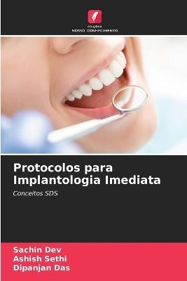 Protocolos para Implantologia Imediata - Sachin Dev,Ashish Sethi,Dipanjan Das - cover
