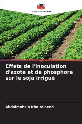 Effets de l'inoculation d'azote et de phosphore sur le soja irrigué - Abdalmohsin Khairalseed - cover