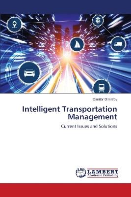 Intelligent Transportation Management - Dimitar Dimitrov - cover