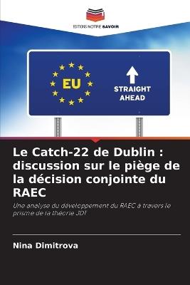 Le Catch-22 de Dublin: discussion sur le piège de la décision conjointe du RAEC - Nina Dimitrova - cover