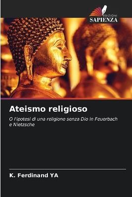 Ateismo religioso - K Ferdinand Ya - cover