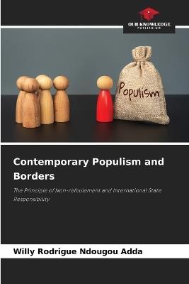 Contemporary Populism and Borders - Willy Rodrigue Ndougou Adda - cover