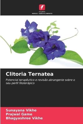 Clitoria Ternatea - Sunayana Vikhe,Prajwal Game,Bhagyashree Vikhe - cover