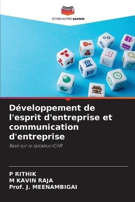 Développement de l'esprit d'entreprise et communication d'entreprise - P Rithik,M Kavin Raja,Prof J Meenambigai - cover