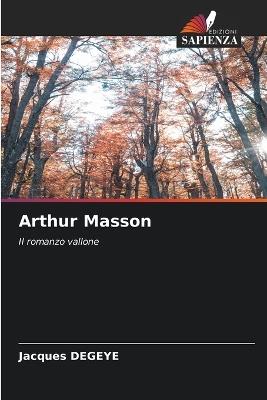 Arthur Masson - Jacques Degeye - cover